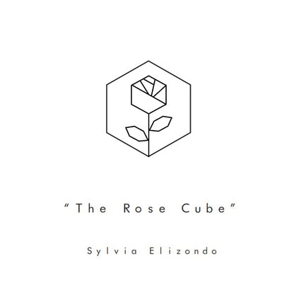 "The Rose Cube"